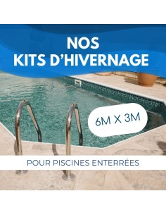 Kit Hivernage Piscine Enterrée 6x3m - 